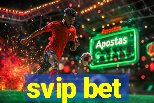 svip bet